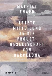 Produktbild: Letzte Mitteilung an die Proust-Gesellschaft von Barcelona