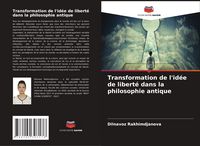 Produktbild: Transformation de l'id&eacute;e de libert&eacute; dans la philosophie antique