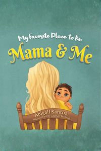 Produktbild: My Favorite Place to Be: Mama & Me