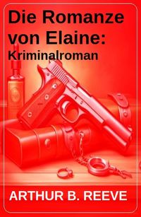 Produktbild: Die Romanze von Elaine: Kriminalroman