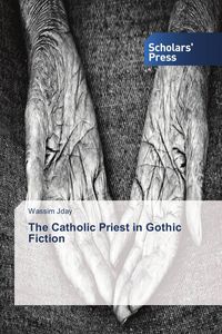 Produktbild: The Catholic Priest in Gothic Fiction