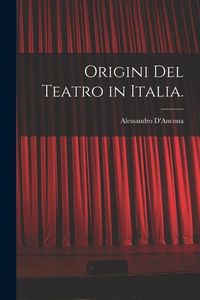 Produktbild: Origini Del Teatro in Italia.