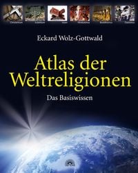 Bild vom Artikel Atlas der Weltreligionen vom Autor Eckard Wolz-Gottwald