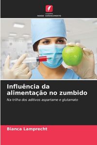 Produktbild: Influ&ecirc;ncia da alimenta&ccedil;&atilde;o no zumbido