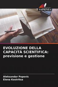 Produktbild: Evoluzione Della Capacit&agrave; Scientifica: Previsione E Gestione