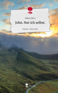 Produktbild: John. Nur ich selbst.. Life is a Story - story.one
