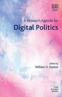 Produktbild: A Research Agenda for Digital Politics