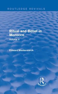 Produktbild: Ritual and Belief in Morocco: Vol. II (Routledge Revivals)