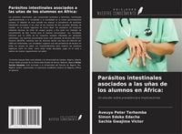 Produktbild: Par&aacute;sitos intestinales asociados a las u&ntilde;as de los alumnos en &Aacute;frica: