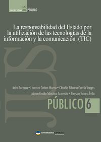 Produktbild: La responsabilidad del Estado por la utilizaci&oacute;n de las tecnolog&iacute;as de la informaci&oacute;n y la comunicaci&oacute;n (TIC)