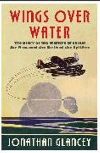Produktbild: Glancey, J: Wings Over Water