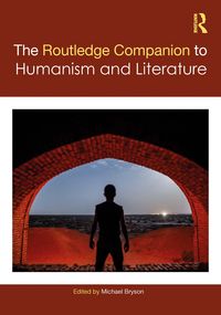 Produktbild: The Routledge Companion to Humanism and Literature