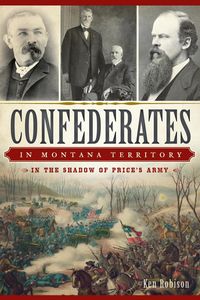 Produktbild: Confederates in Montana Territory