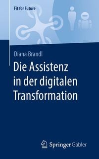 Produktbild: Die Assistenz in der digitalen Transformation