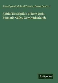 Produktbild: A Brief Description of New York, Formerly Called New Netherlands