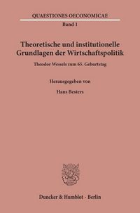 Produktbild: Theoretische und institutionelle Grundlagen der Wirtschaftspolitik.