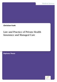 Produktbild: Law and Practice of Private Health Insurance and Managed Care