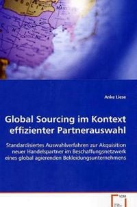 Produktbild: Liese, A: Global Sourcing im Kontext effizienter Partnerausw