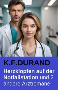 Produktbild: Herzklopfen auf der Notfallstation und 2 andere Arztromane