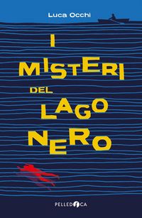Produktbild: I misteri del lago nero