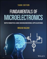 Produktbild: Fundamentals of Microelectronics With Robotics and Bioengineering Applications, 3rd Edition