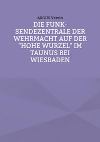 Produktbild: Die Funk-Sendezentrale auf der Hohe Wurzel bei Wiesbaden