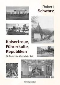 Produktbild: Kaisertreue, F&uuml;hrerkulte, Republiken