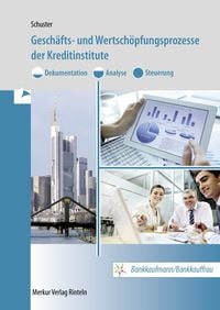 Produktbild: Gesch&auml;fts- und Wertsch&ouml;pfungsprozesse der Kreditinstitute