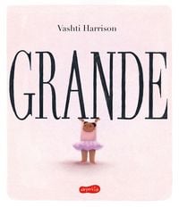 Produktbild: Grande | neste livro ilustrado que ganhou a Medalha Caldecott, Vashti Harrison conta a jornada de uma crian&ccedil;a rumo a seu amor-pr&oacute;prio