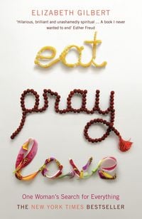 Bild vom Artikel Eat, Pray, Love vom Autor Elizabeth Gilbert