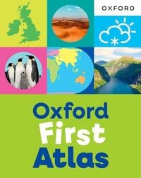 Produktbild: Oxford First Atlas: An illustrated atlas for children age 5+ - ideal for learning at school and at home