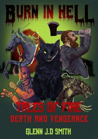 Produktbild: Burn In Hell: Tales of Fire, Death and Vengeance