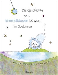 Produktbild: Die Geschichte vom himmelblauen L&ouml;wen im Seelensee