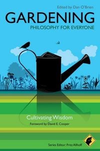 Produktbild: Gardening - Philosophy for Everyone