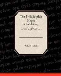 Produktbild: The Philadelphia Negro A Social Study