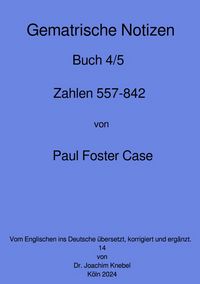 Produktbild: Gematrische Notizb&uuml;cher von Paul Foster Case / Gematrische Notizb&uuml;cher