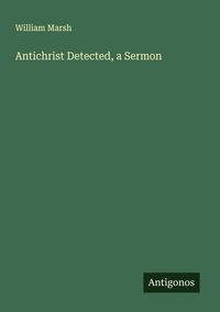 Produktbild: Antichrist Detected, a Sermon