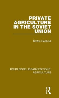 Produktbild: Private Agriculture in the Soviet Union