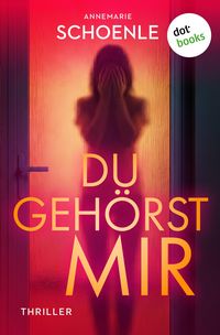 Produktbild: Du geh&ouml;rst mir (Nur bei uns!)