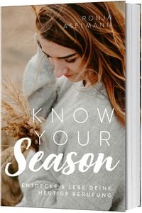 Produktbild: Know your Season - entdecke & lebe deine heutige Berufung