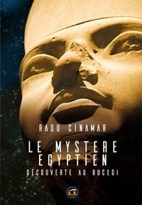 Produktbild: Le myst&egrave;re &eacute;gyptien : d&eacute;couverte au Bucegi, premier tunnel