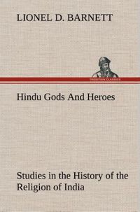 Produktbild: Hindu Gods And Heroes Studies in the History of the Religion of India