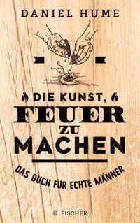 Produktbild: Die Kunst, Feuer zu machen