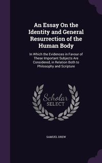 Produktbild: An Essay On the Identity and General Resurrection of the Human Body