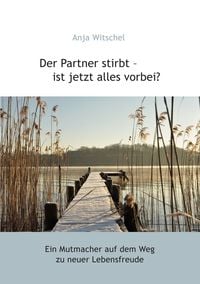 Produktbild: Der Partner stirbt - ist jetzt alles vorbei?