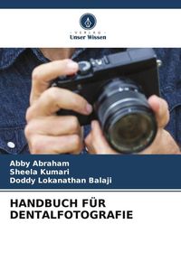 Produktbild: HANDBUCH F&Uuml;R DENTALFOTOGRAFIE