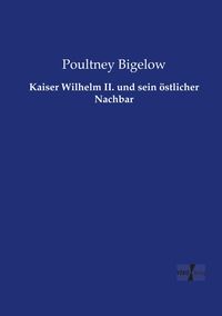 Produktbild: Kaiser Wilhelm II. und sein &ouml;stlicher Nachbar