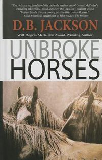 Produktbild: Unbroke Horses -Lp