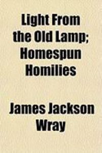 Produktbild: Light from the Old Lamp; Homespun Homilies