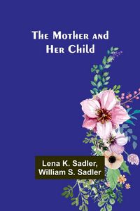 Produktbild: The Mother and Her Child